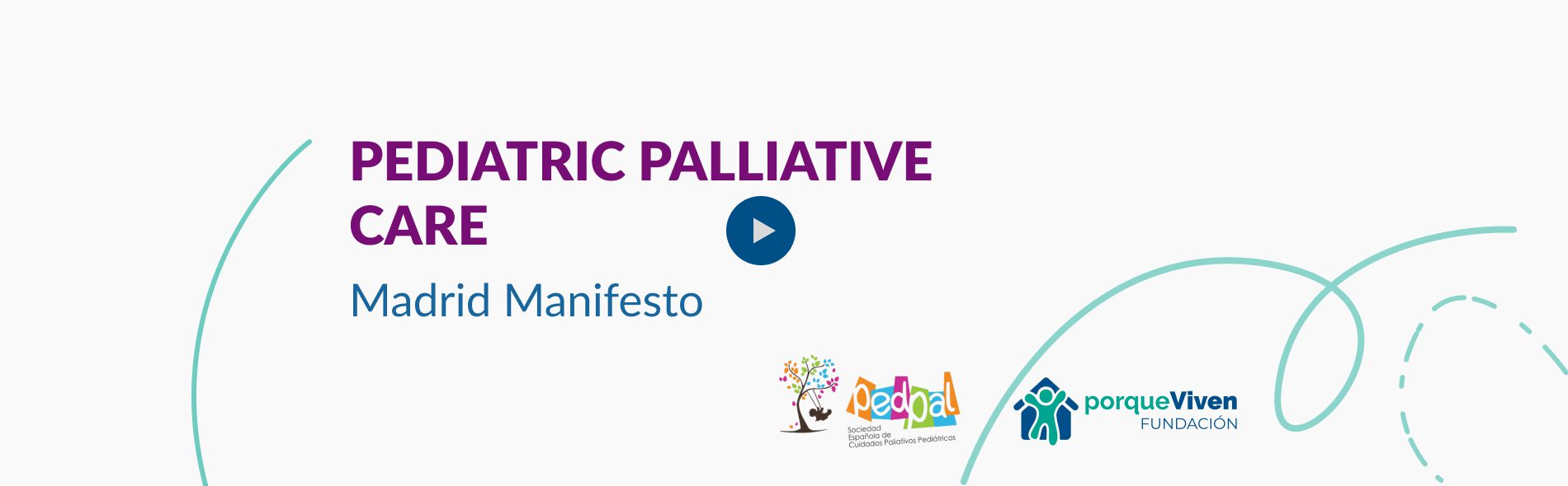 Madrid Video Manifesto, Pediatric Palliative Care